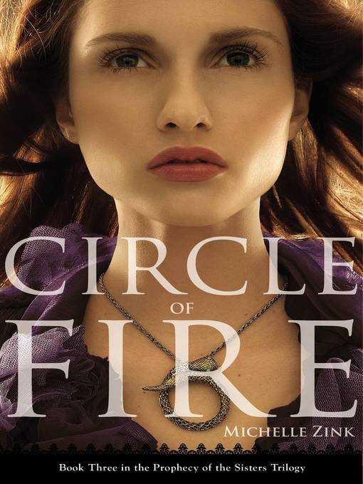 Title details for Circle of Fire by Michelle Zink - Wait list